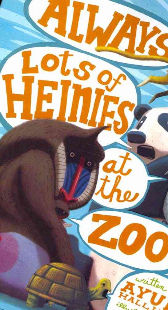 Always Lots of Heinies at the Zoo,New