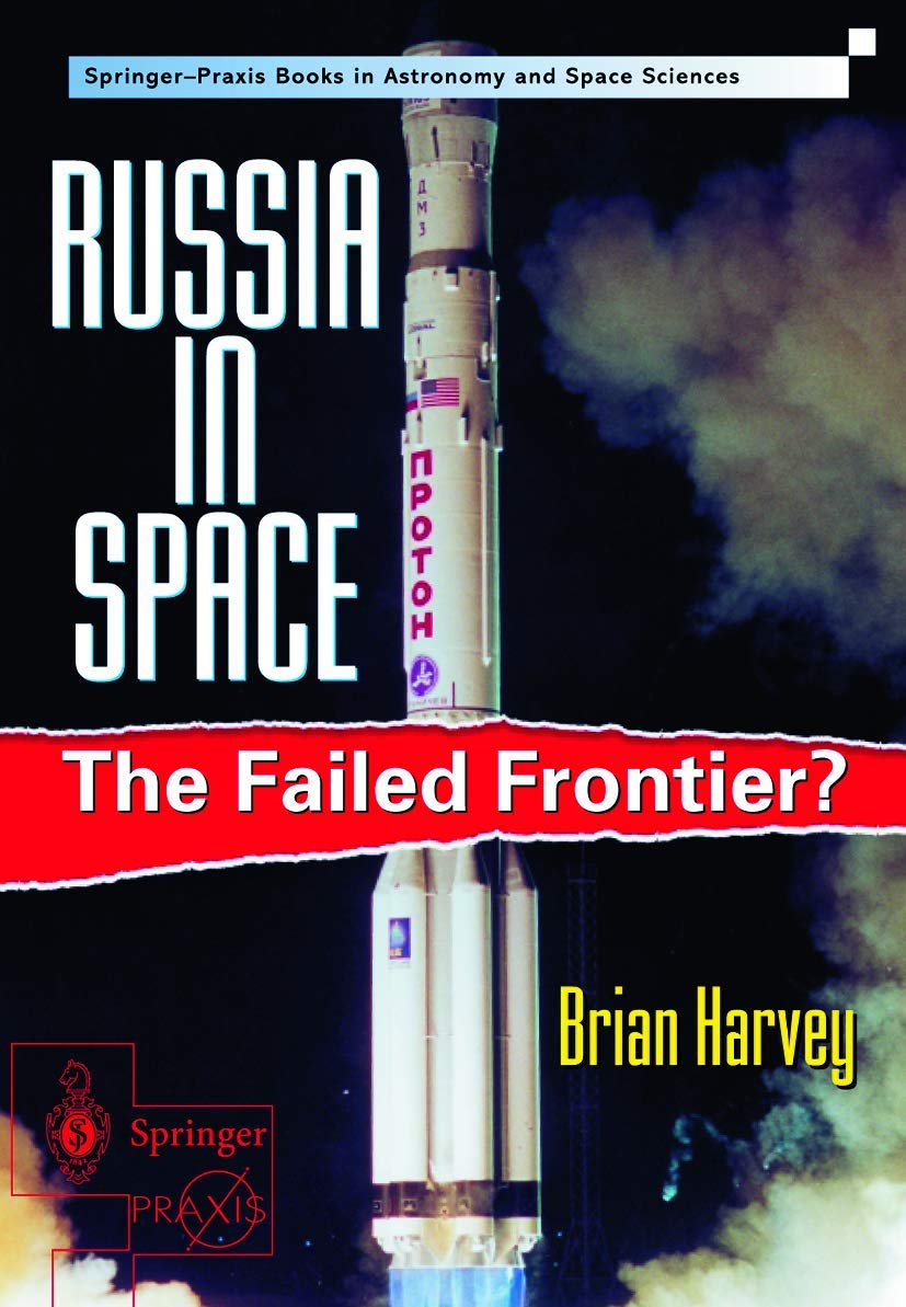 Russia in Space: The Failed Frontier?,New
