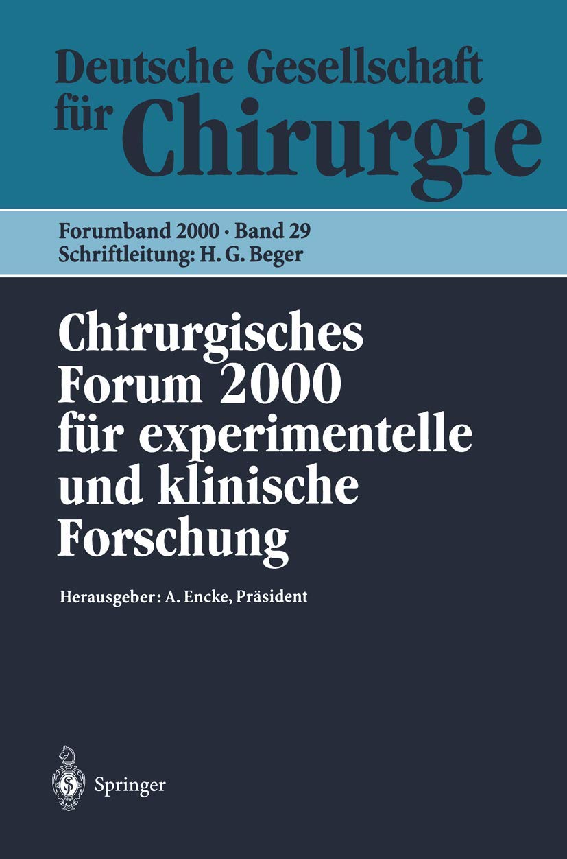 Chirurgisches Forum 2000 fr experimentelle und klinische Forschung: 117. Kongre der Deutschen Gesellschaft fr Chirurgie Berlin, ,Used