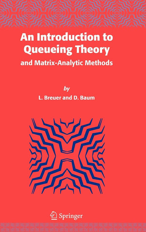An Introduction to Queueing Theory: and MatrixAnalytic Methods,Used