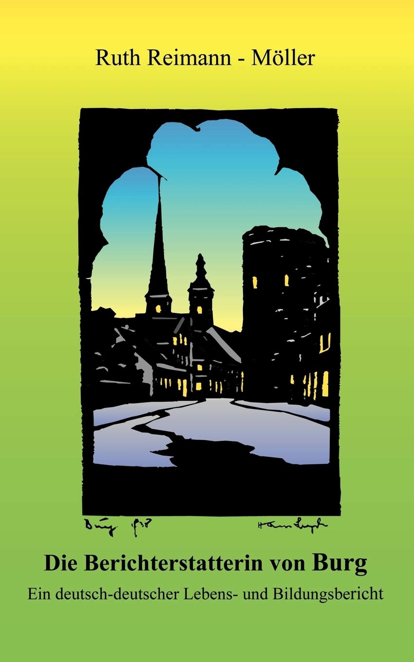 Die Berichterstatterin von Burg (German Edition),Used