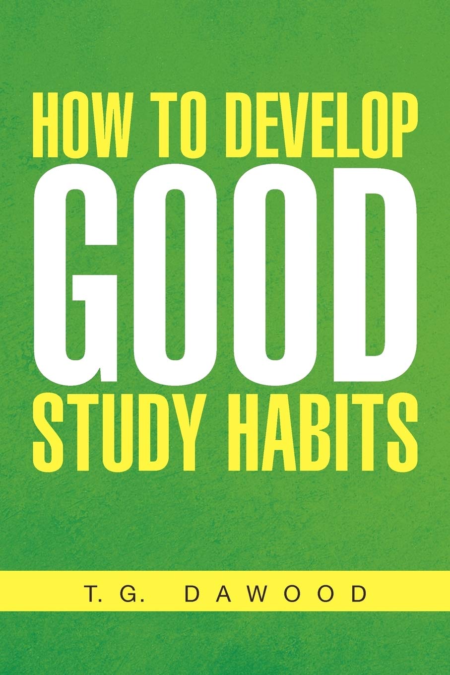 How To Develop Good Study Habits,Used