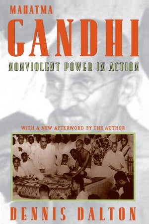 Mahatma Gandhi: Nonviolent Power in Action,Used