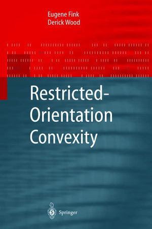 RestrictedOrientation Convexity (Monographs in Theoretical Computer Science. An EATCS Series),Used