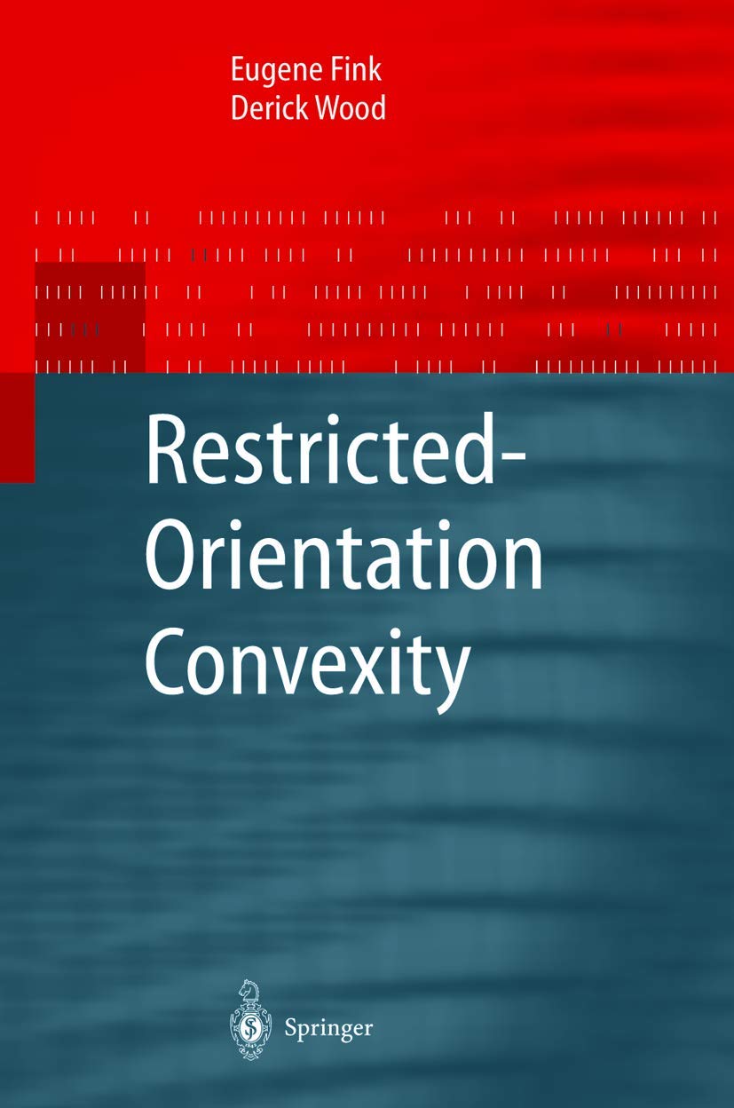 RestrictedOrientation Convexity (Monographs in Theoretical Computer Science. An EATCS Series),Used