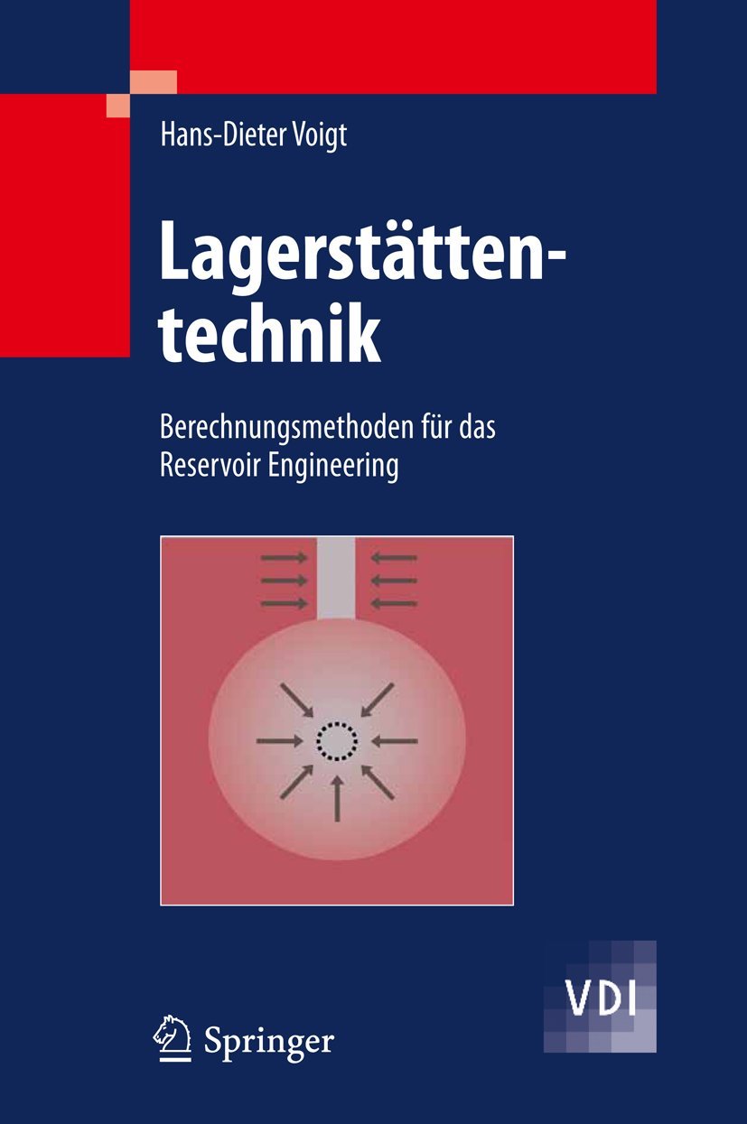 Lagerstttentechnik: Berechnungsmethoden fr das Reservoir Engineering (VDIBuch) (German Edition),Used