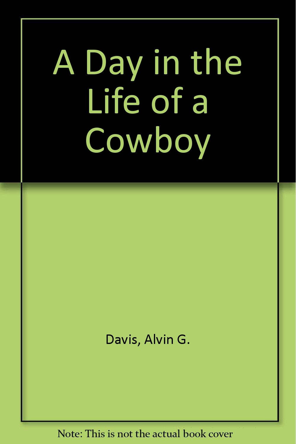 A Day in the Life of a Cowboy,Used
