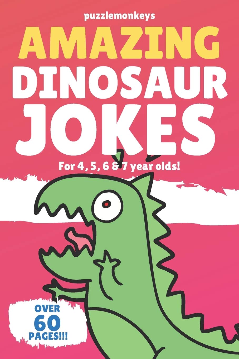 Amazing Dinosaur Jokes for 4, 5, 6 & 7 year olds!: The funniest jokes this side of the jurassic! (Amazing Jokes),Used