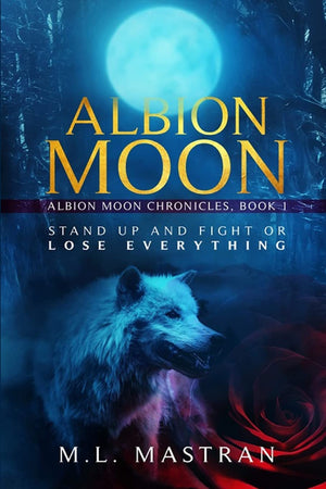 Albion Moon: Albion Moon Chronicles: Book One,Used