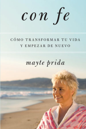 Con fe: Cmo transformar tu vida y empezar de nuevo (Spanish Edition),Used
