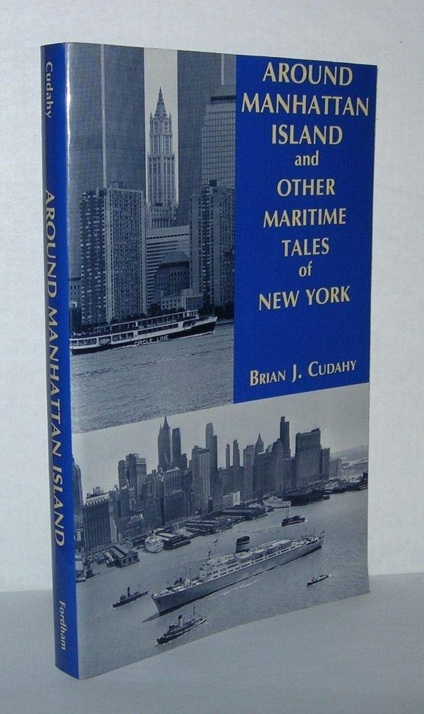 Around Manhattan Island And Other Tales Of Maritime Ny,Used