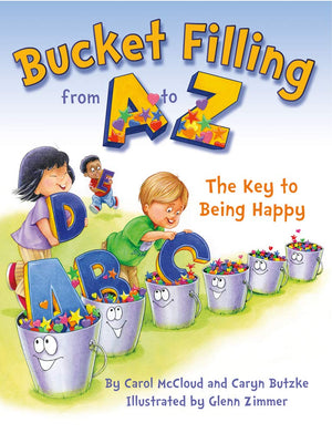 Bucket Filling from A to Z: The Key to Being Happy,Used