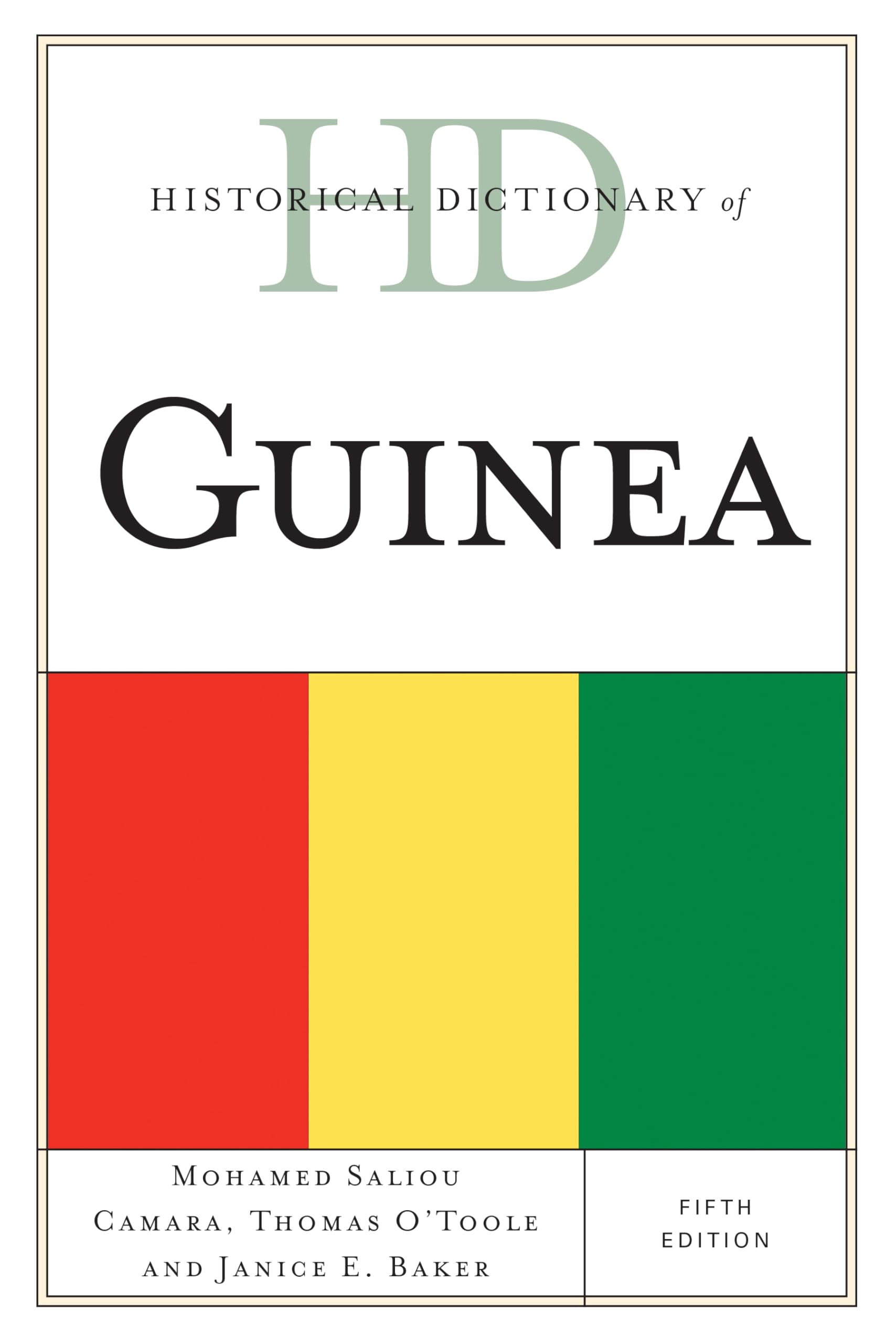 Historical Dictionary Of Guinea (Historical Dictionaries Of Africa),Used