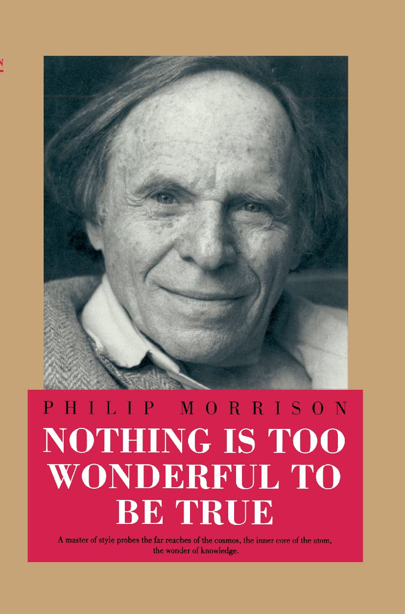 Nothing Is Too Wonderful to Be True (Masters of Modern Physics),Used