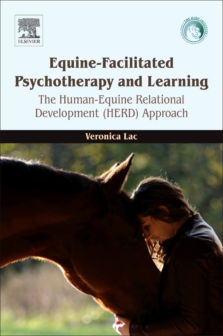 EquineFacilitated Psychotherapy and Learning: The HumanEquine Relational Development (HERD) Approach,New