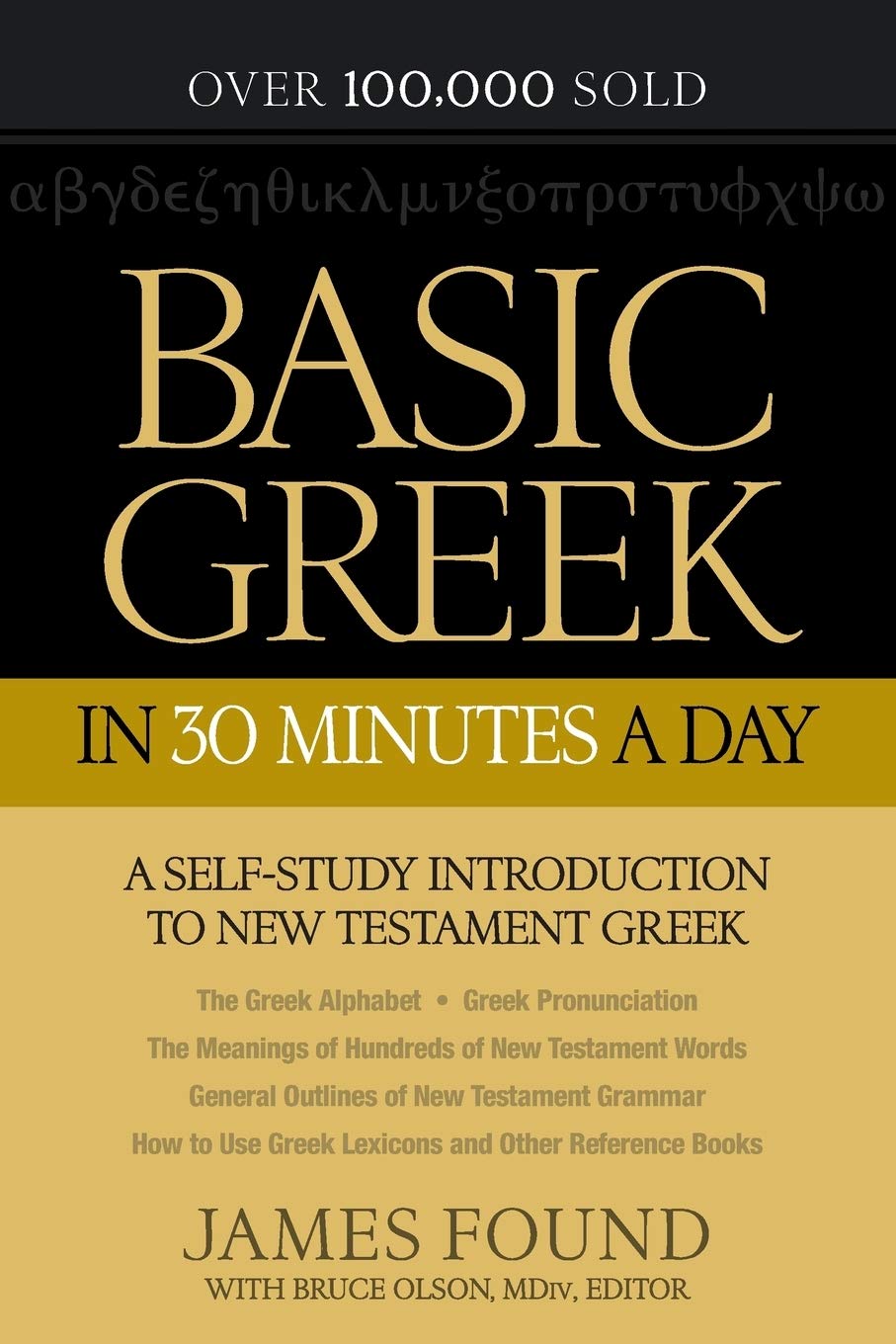 Basic Greek in 30 Minutes a Day: A SelfStudy Introduction to New Testament Greek,Used