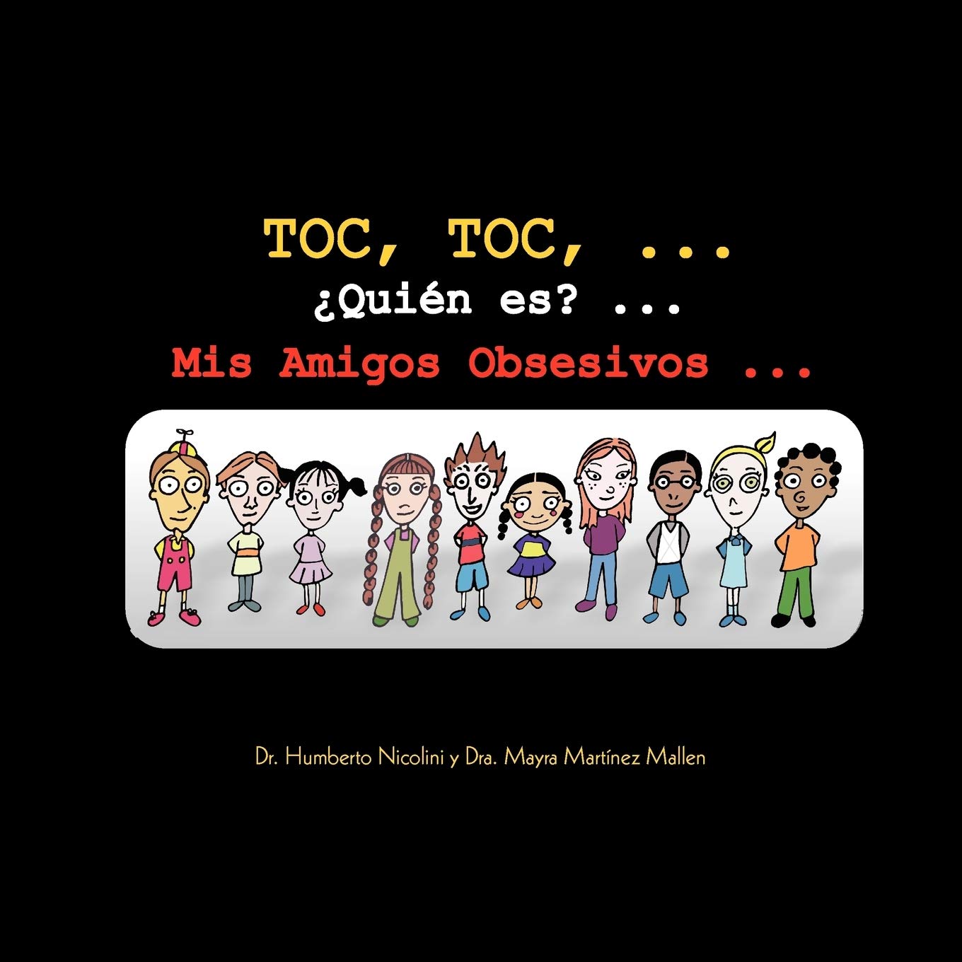 TOC, TOC, . . . Quin es? . . . Mis Amigos Obsesivos . . . (Spanish Edition),Used