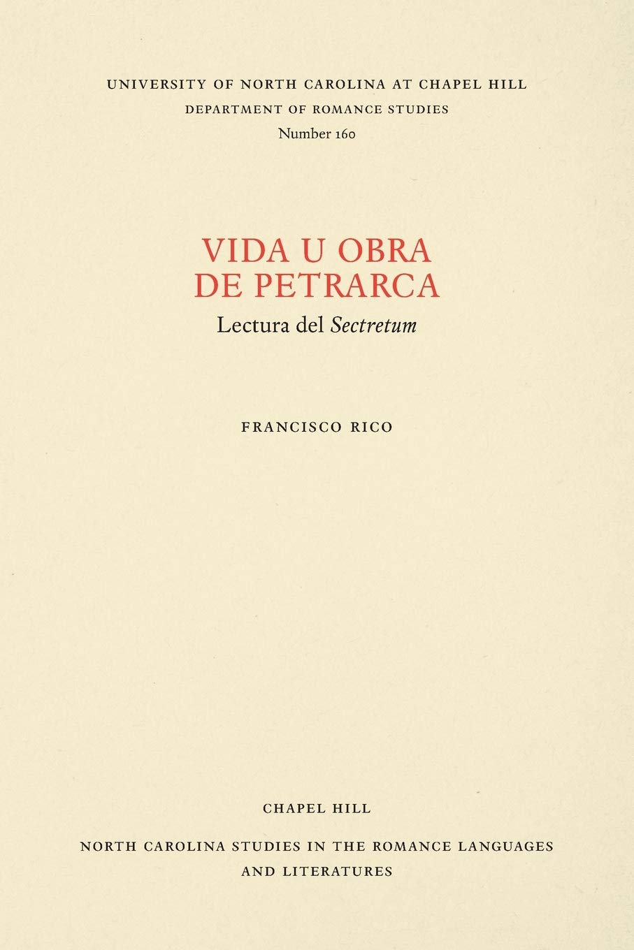 Vida u obra de Petrarca (North Carolina Studies in the Romance Languages and Literatures, 160) (Spanish Edition),Used