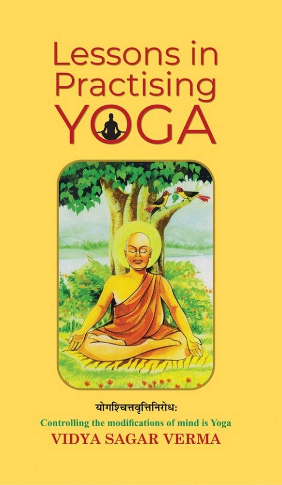 Lessons In Practising Yoga