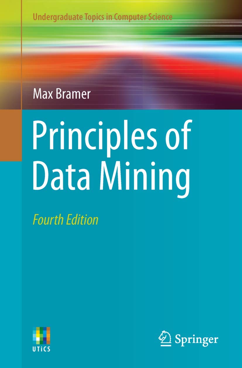 Principles of Data Mining (Undergraduate Topics in Computer Science),Used