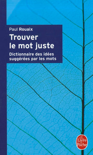 Trouver Le Mot Juste (Ldp Dictionn.) (French Edition),Used