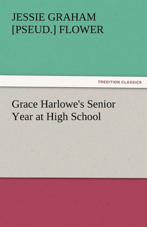Grace Harlowe's Senior Year at High School,Used