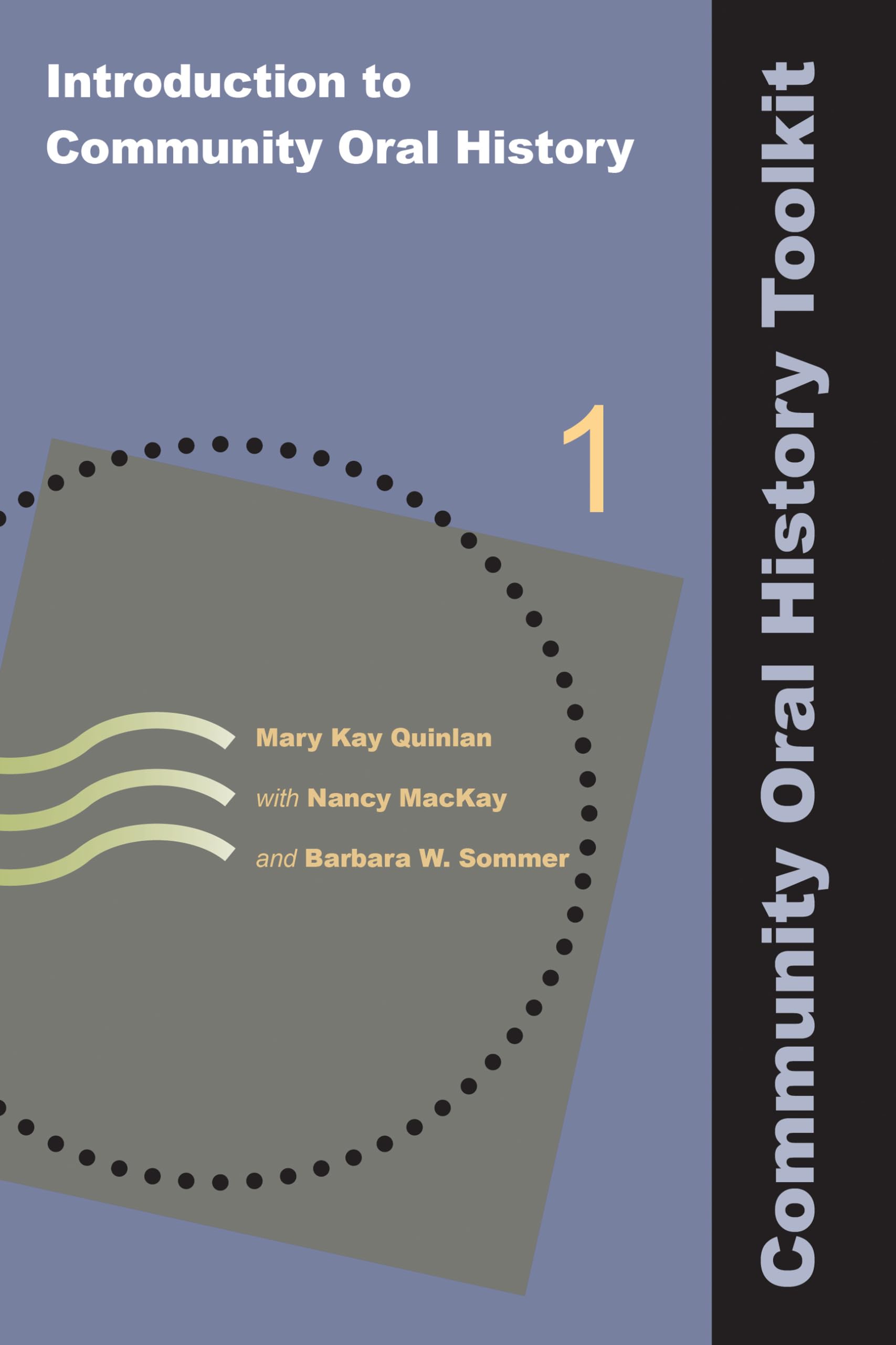 Introduction to Community Oral History (Community Oral History Toolkit),Used
