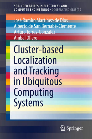 Clusterbased Localization and Tracking in Ubiquitous Computing Systems (SpringerBriefs in Electrical and Computer Engineering),Used