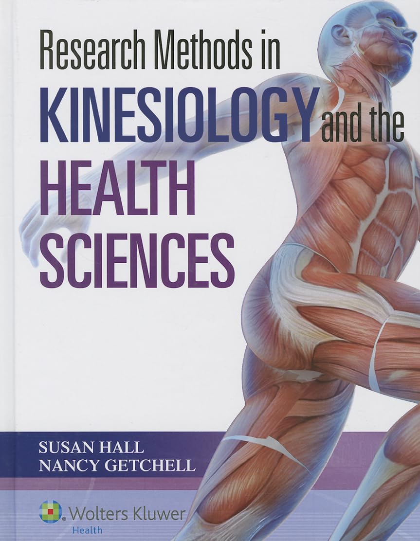 Research Methods In Kinesiology And The Health Sciences