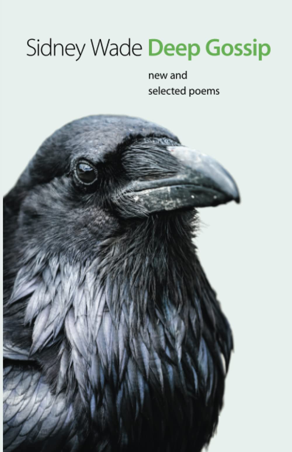 Deep Gossip: New and Selected Poems (Johns Hopkins: Poetry and Fiction),Used