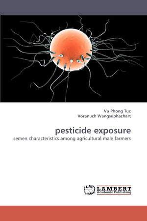 pesticide exposure: semen characteristics among agricultural male farmers,Used