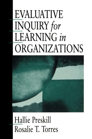 Evaluative Inquiry for Learning in Organizations (Soldier Creek Music Series; 4),New