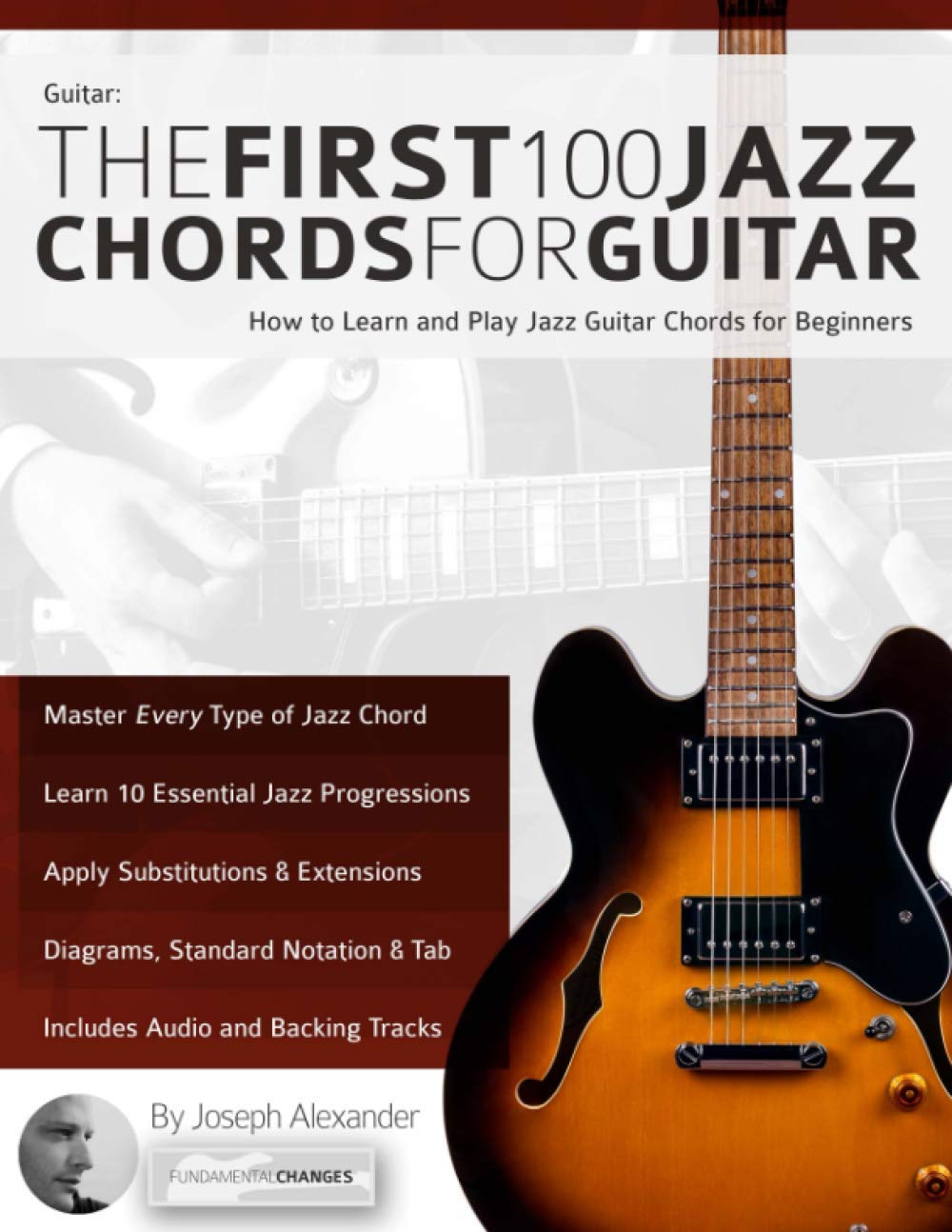 Guitar: The First 100 Jazz Chords for Guitar: How to Learn and Play Jazz Guitar Chords for Beginners (Learn How to Play Jazz Gui,Used