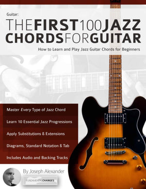 Guitar: The First 100 Jazz Chords for Guitar: How to Learn and Play Jazz Guitar Chords for Beginners (Learn How to Play Jazz Gui,Used