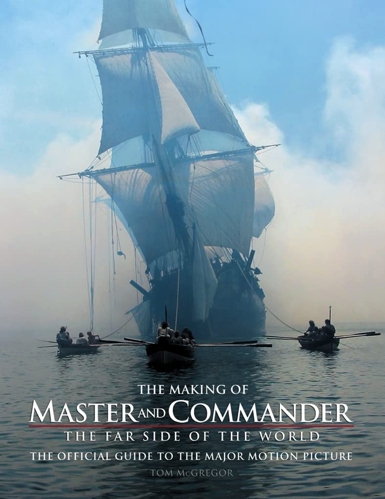 The Making of Master and Commander The Far Side of the World,Used
