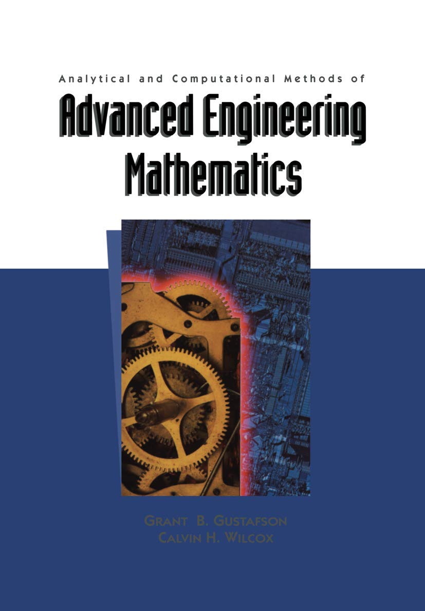 Analytical and Computational Methods of Advanced Engineering Mathematics (Texts in Applied Mathematics, 28),Used