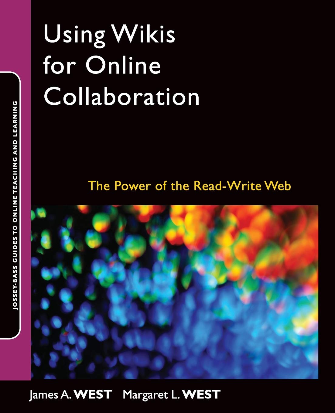 Using Wikis for Online Collaboration: The Power of the ReadWrite Web,Used