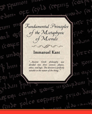 Fundamental Principles of the Metaphysic of Morals,Used