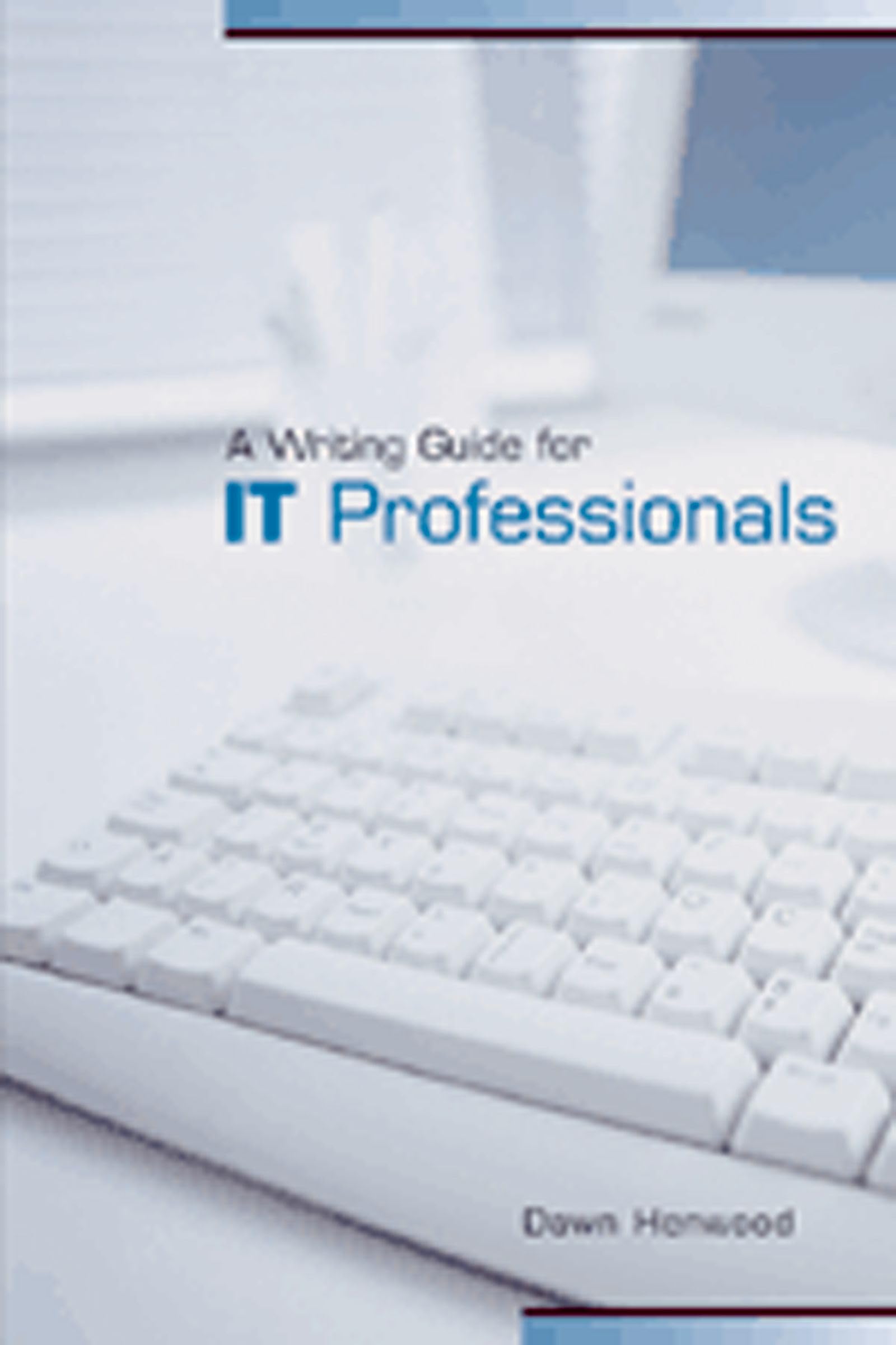 A Writing Guide for IT Professionals,Used