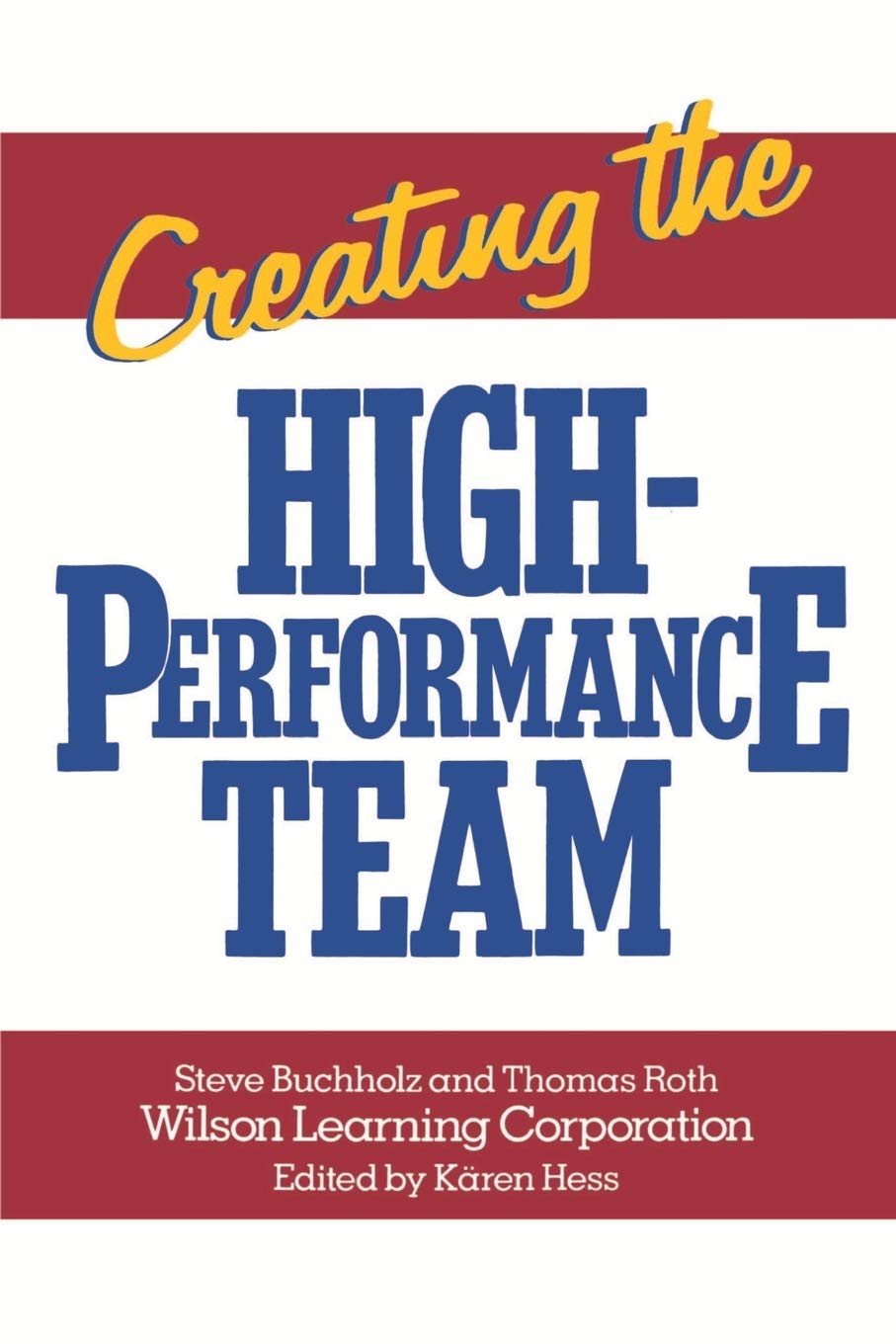 Creating The High Performance Team,Used