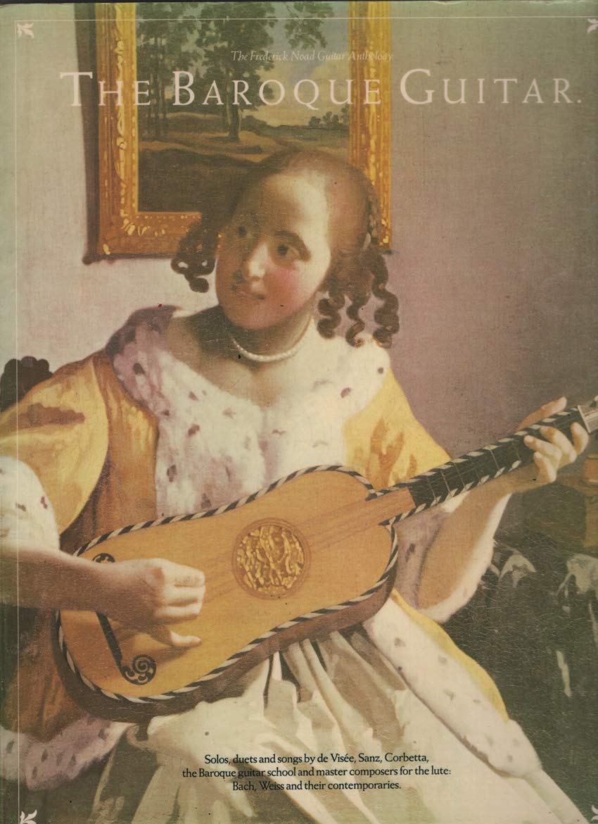 The Baroque Guitar Book/Online Audio (Frederick Noad Guitar Anthology)-used