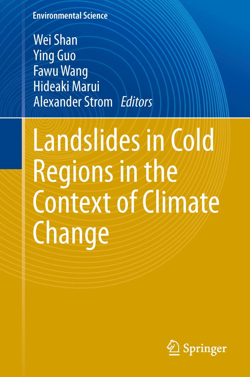 Landslides in Cold Regions in the Context of Climate Change (Environmental Science and Engineering),Used