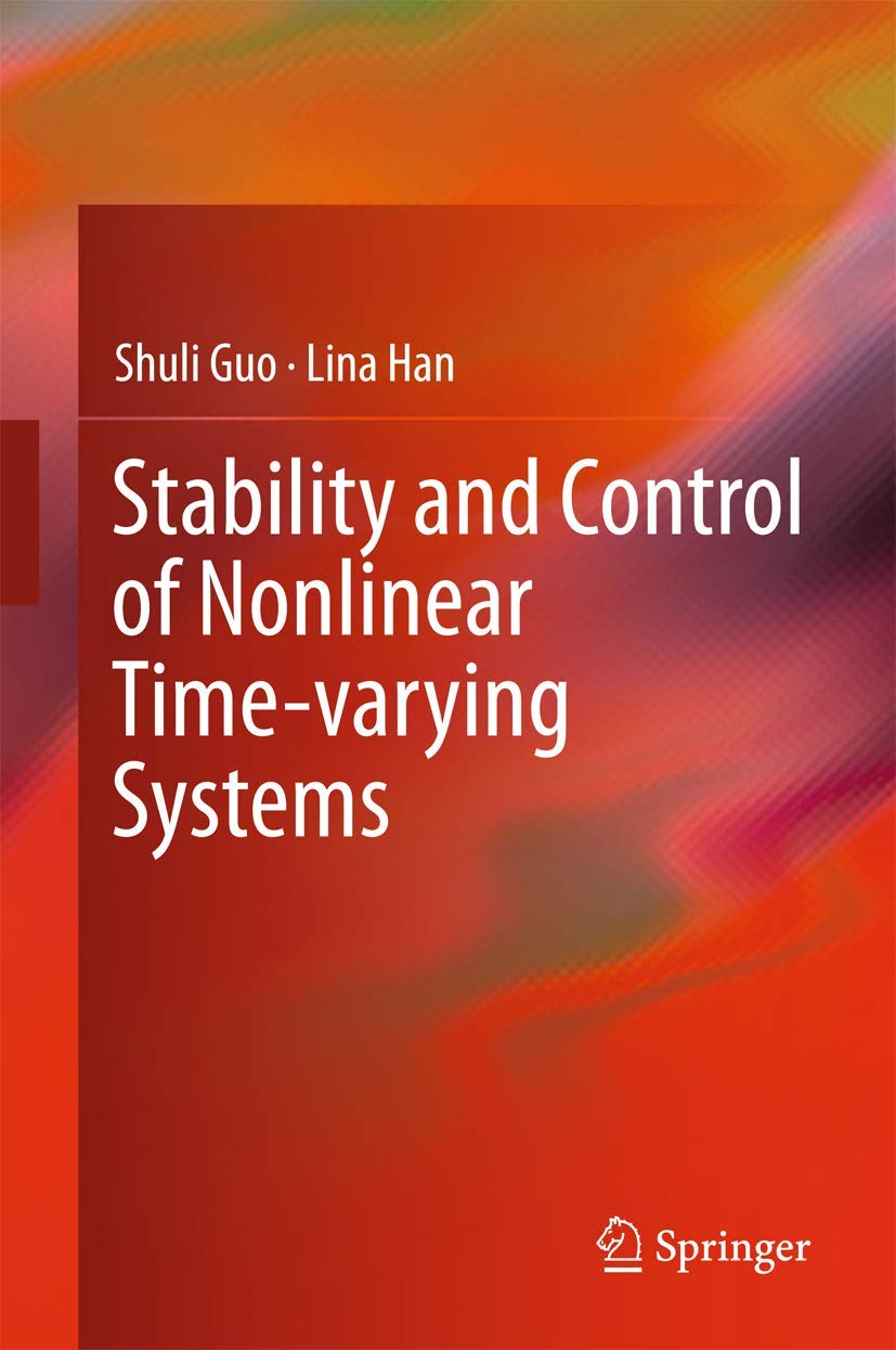 Stability and Control of Nonlinear Timevarying Systems,Used