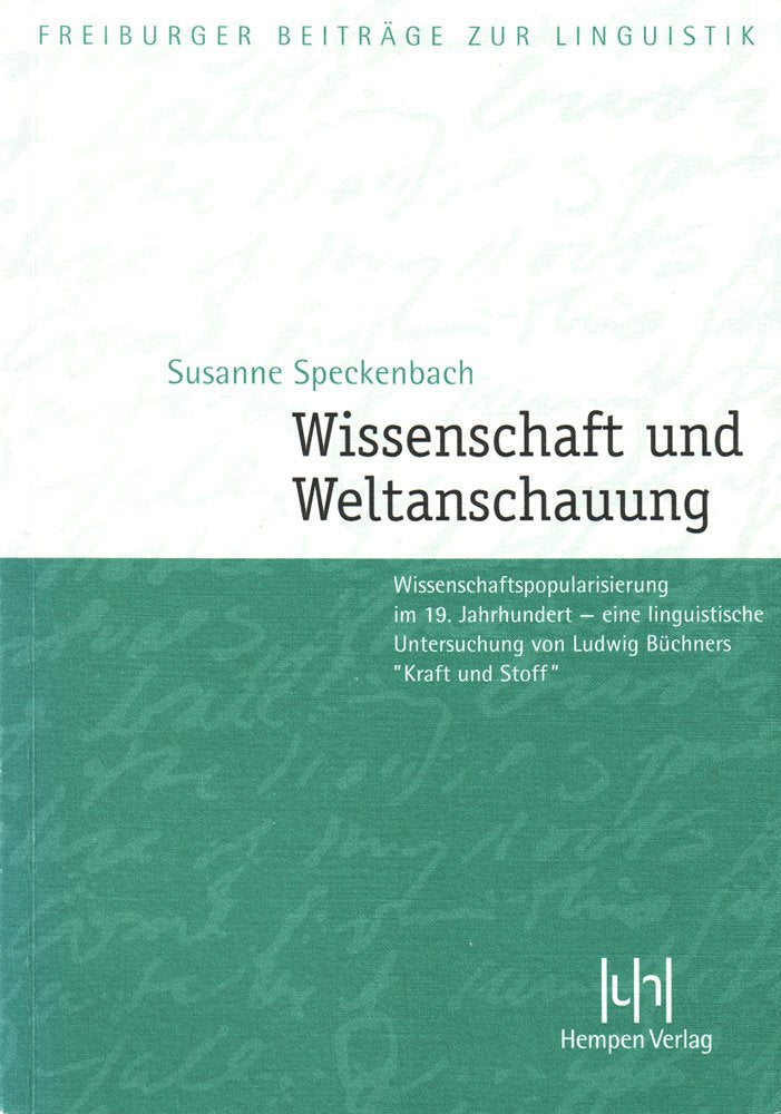 Wissenschaft Und Weltanschauung: Wissenschaftspopularisierung Im 19. Jahrhundert  Eine Linguistische Untersuchung Von Ludwig Bu,Used