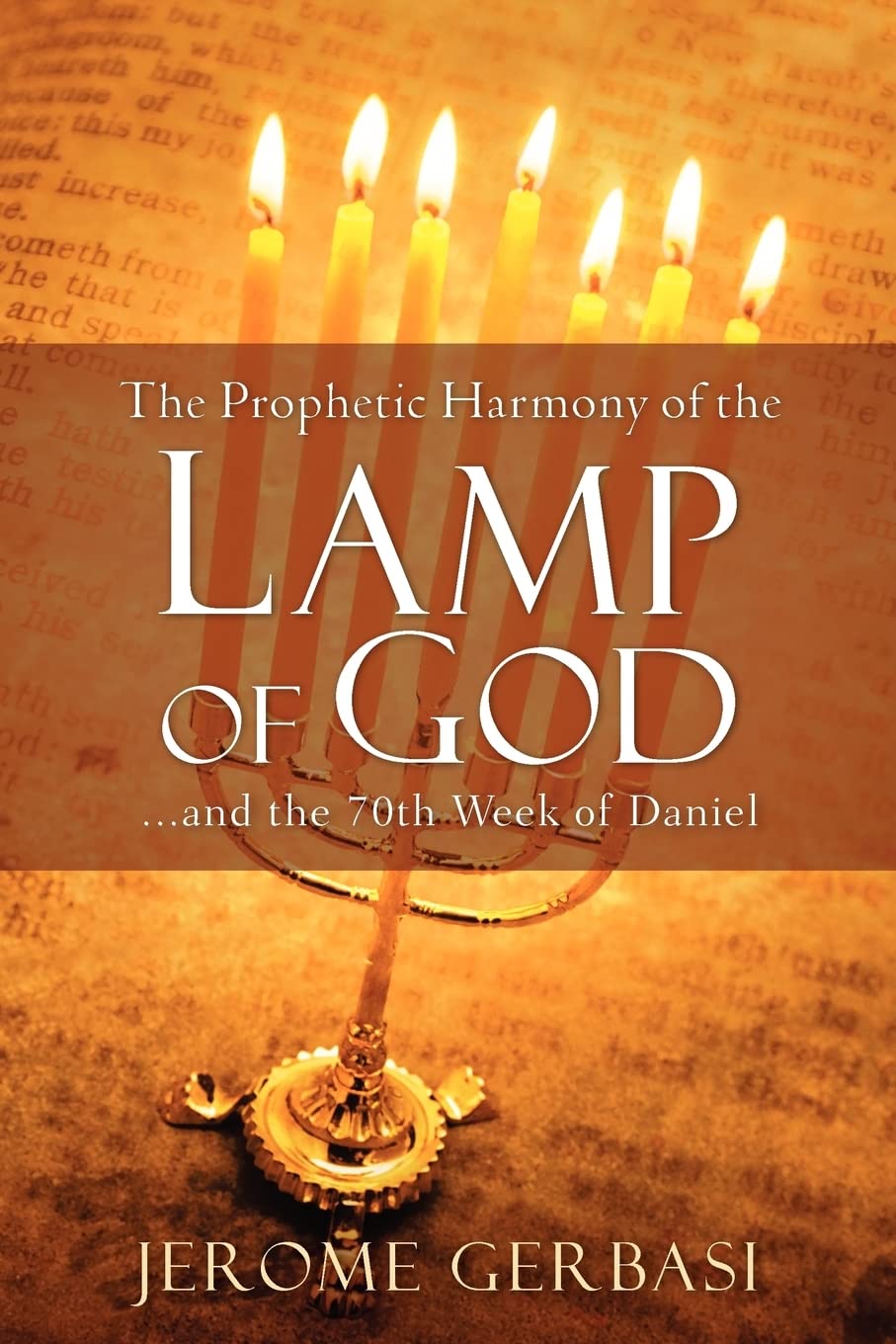 The Prophetic Harmony of the Lamp of God,Used