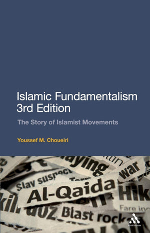 Islamic Fundamentalism 3rd Edition: The Story of Islamist Movements,Used
