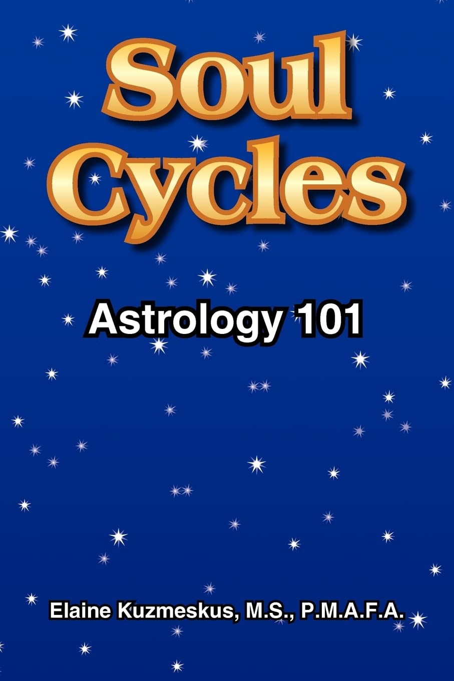 Soul Cycles: Astrology 101,New