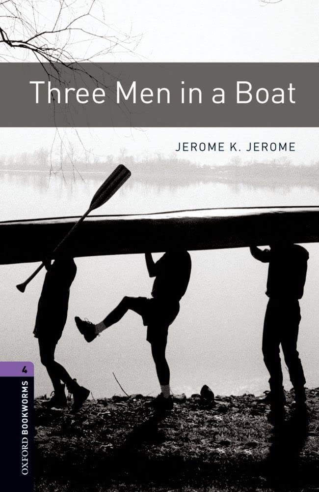 Oxford Bookworms Library: Three Men in A Boat: Level 4: 1400Word Vocabulary (Oxford Bookworms Library Level 4, 4),Used