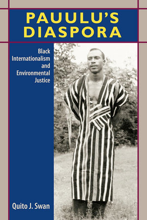 Pauulus Diaspora: Black Internationalism And Environmental Justice,Used