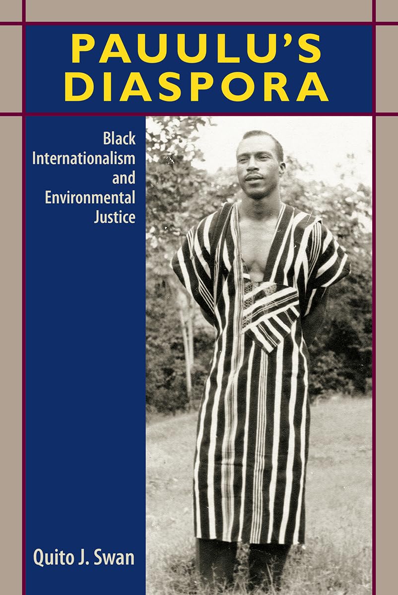 Pauulus Diaspora: Black Internationalism And Environmental Justice,Used